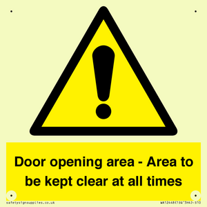 Door opening area - Area to be kept clear at all times